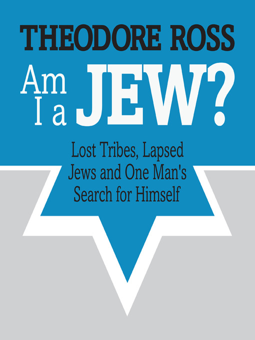 Title details for Am I a Jew? by Theodore Ross - Available